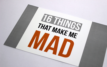 16 Things That Make Me Mad